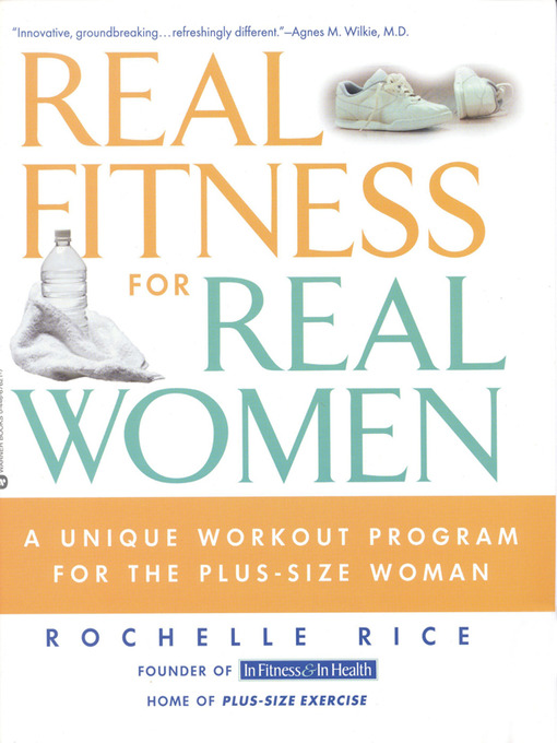 Title details for Real Fitness for Real Women by Rochelle Rice - Available